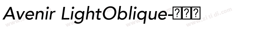 Avenir LightOblique字体转换 Avenir LightOblique字体转换